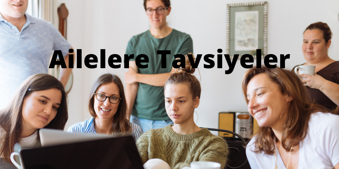 Ailelere Tavsiyeler