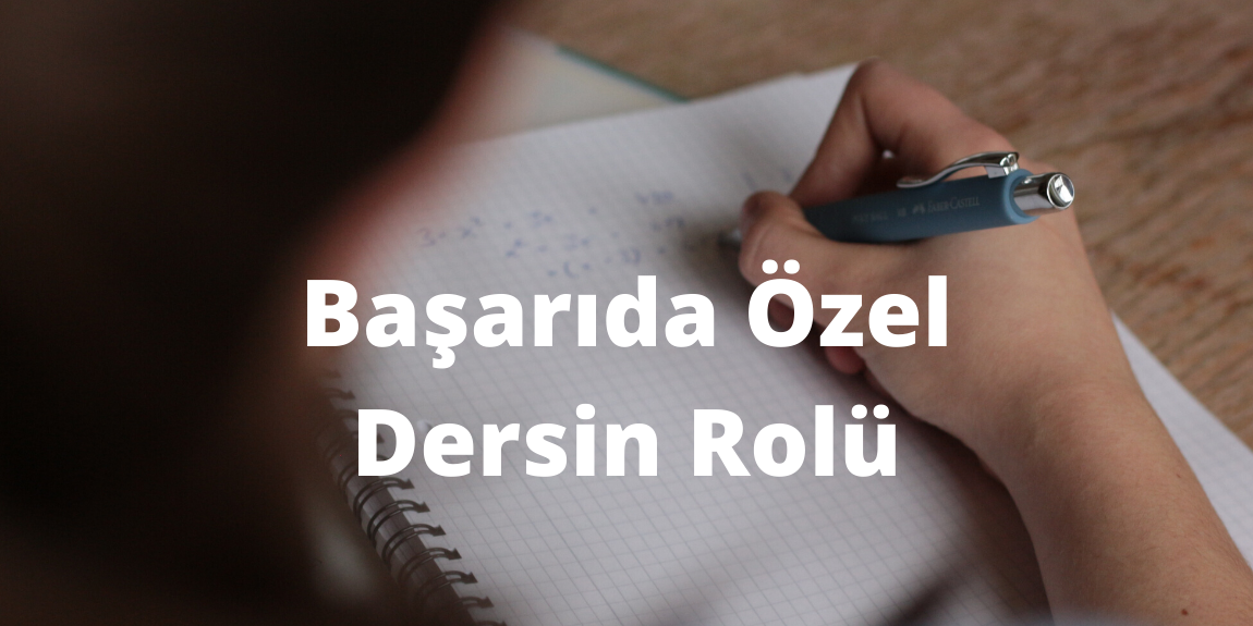 Başarıda Özel Dersin Rolü