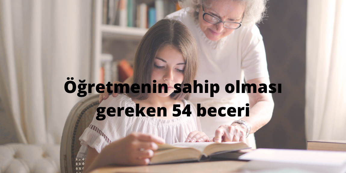 Öğretmenin sahip olması gereken 54 beceri