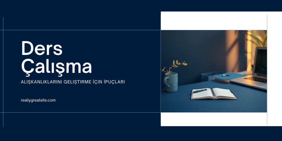 Ders alışkanlıkları geliştirme rehberi