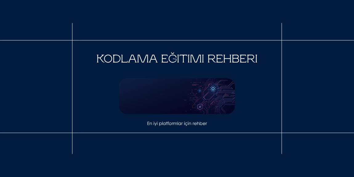Kodlama eğitimi ve yazılım öğrenme rehberi