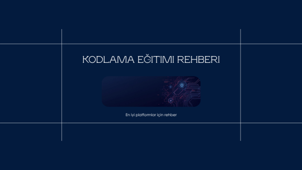 Kodlama eğitimi ve yazılım öğrenme rehberi