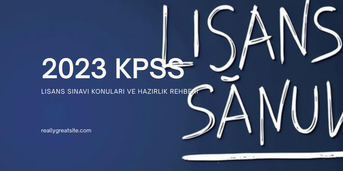 KPSS lisans sınav konuları rehberi