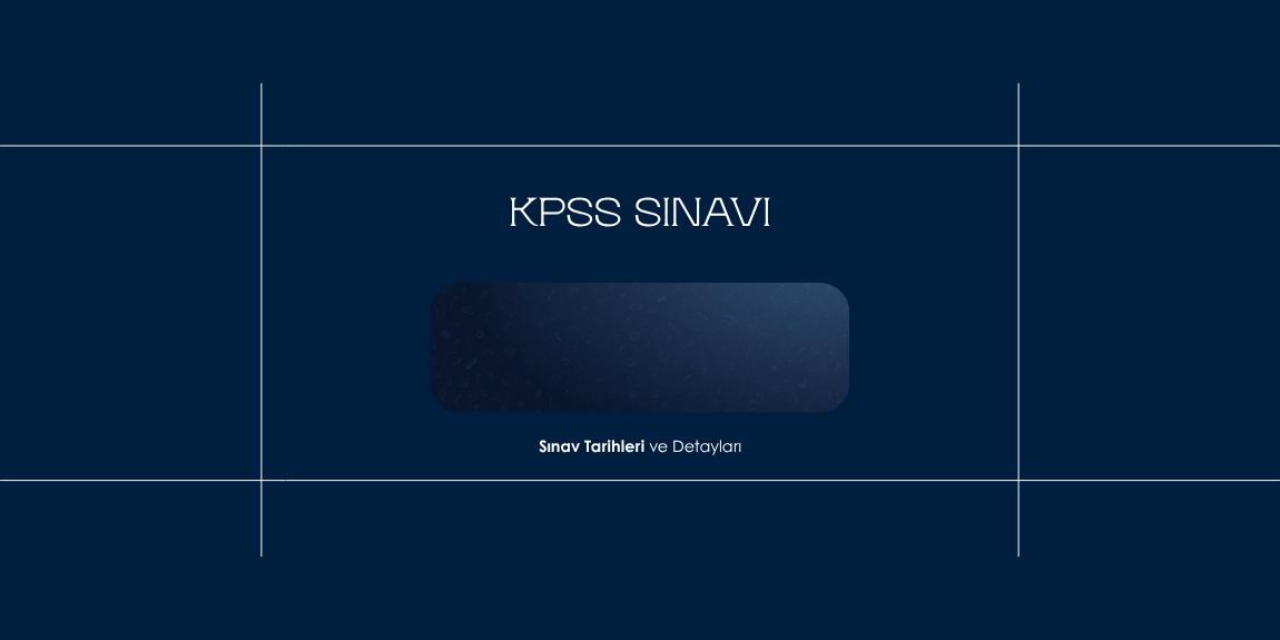 KPSS sınav tarihleri ve başvuru rehberi