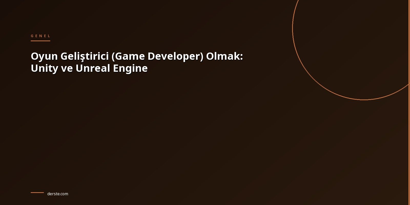 oyun-gelistirici-game-developer-unity-unreal-engine-1