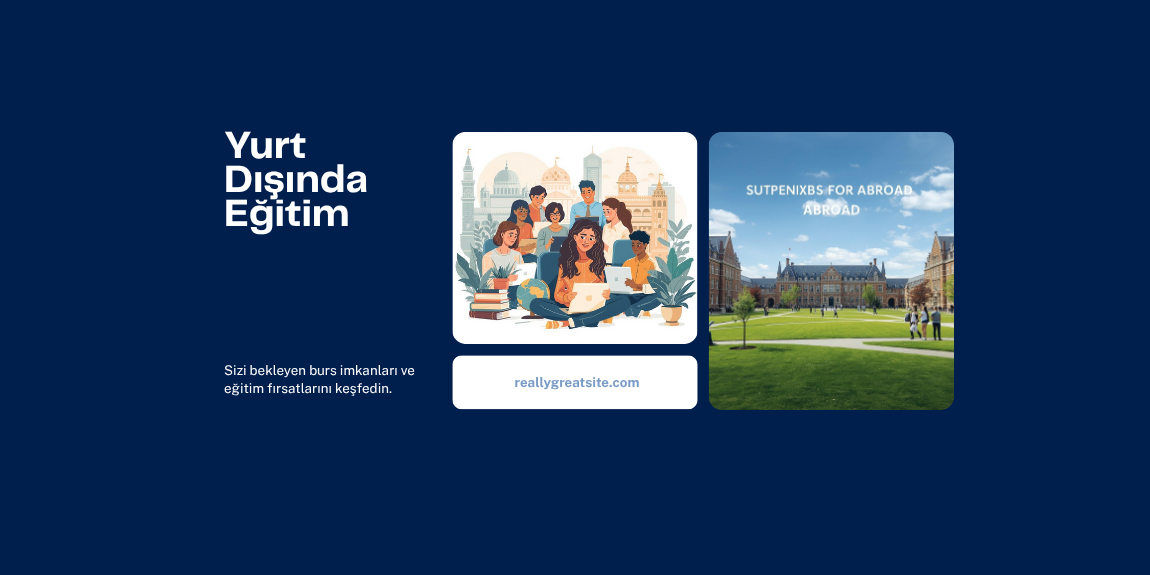 Yurt dışı eğitim fırsatları rehberi